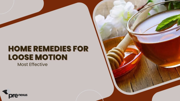 Best Home Remedies for loose Motion